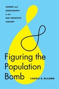 Cover: Figuring the Population Bomb - University of Washington Press
