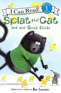 Enlarge image Cover: Splat the Cat and the Quick Chicks - Turtleback Books
