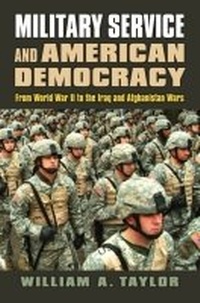 Enlarge image Cover: Military Service and American Democracy - University Press of Kansas
