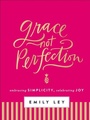 Cover: Grace, Not Perfection (with Bonus Content) - Thomas Nelson
