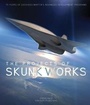 Cover: The Projects of Skunk Works - Voyageur Press