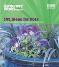 Cover: Gardeners' World - 101 Ideas for Pots - BBC Digital