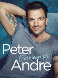 Enlarge image Cover: Peter Andre - Between Us - Transworld Digital