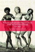 Cover: Romantic Ecologies and Colonial Cultures in the British Atlantic World, 1770-1850 - McGill-Queen's University Press