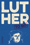 Cover: Luther to go - Neues Leben