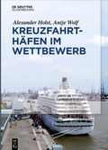Cover: Kreuzfahrth&auml;fen im Wettbewerb - De Gruyter Oldenbourg