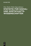 Cover: Statistik f&uuml;r Sozial- und Wirtschaftswissenschaften - De Gruyter Oldenbourg