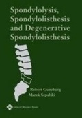 Cover: Spondylolysis, Spondylolisthesis, and Degenerative Spondylolisthesis - Lippincott Williams and Wilkins