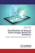Cover: Classification of Natural Scene Images Based On Emotions - LAP Lambert Academic Publishing