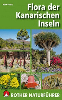 Abbildung von: Flora der Kanarischen Inseln - Rother Bergverlag