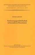 Cover: Verfassungsgerichtsbarkeit in besonderen Situationen - Bayerische Akademie der Wissenschaften