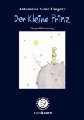 Cover: Der Kleine Prinz. Die Blaue Ausgabe - Karl Rauch Verlag GmbH & Co. KG