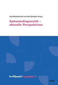 Abbildung von: Aphasiediagnostik - aktuelle Perspektiven - Schwabe Verlagsgruppe AG Schwabe Verlag