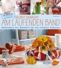 Cover: Selbst gemacht am laufenden Band - Verlag Eugen Ulmer