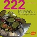 Cover: 222 Ideen mit Zimmerpflanzen - Verlag Eugen Ulmer