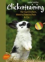 Cover: Clickertraining f&uuml;r Kaninchen, Meerschweinchen & Co. - Verlag Eugen Ulmer