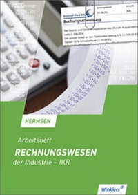 Abbildung von: Rechnungswesen der Industrie - IKR - Winklers Verlag