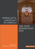 Cover: Herrschaftslandschaft im Umbruch - 1000 Jahre Merseburger Dom - Schnell & Steiner