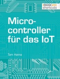 Cover: Microcontroller f&uuml;r das IoT - entwickler.press