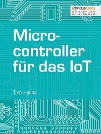 Enlarge image Cover: Microcontroller für das IoT - entwickler.press