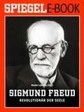 Cover: Sigmund Freud - Revolution&auml;r der Seele - Spiegel-Verlag