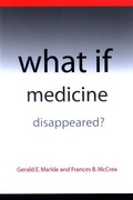 Cover: What If Medicine Disappeared? - State University of New York Press