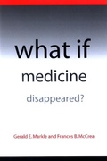 Cover: What If Medicine Disappeared? - State University of New York Press