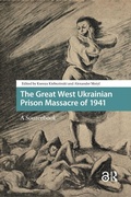 Cover: The Great West Ukrainian Prison Massacre of 1941 - Amsterdam University Press