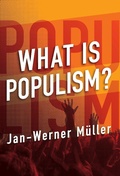 Cover: What Is Populism? - University of Pennsylvania Press