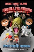 Cover: Secret Agent Oliver and the Football Foe Fighters: No. 1 - Connie Stokes Publishing