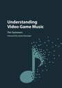 Cover: Understanding Video Game Music - Cambridge University Press