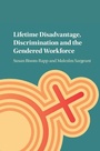 Cover: Lifetime Disadvantage, Discrimination and the Gendered Workforce - Cambridge University Press