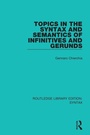 Cover: Topics in the Syntax and Semantics of Infinitives and Gerunds - Routledge