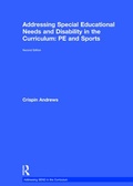 Cover: Addressing Special Educational Needs and Disability in the Curriculum: PE and Sports - Routledge