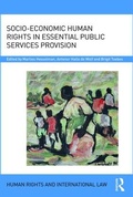 Cover: Socio-Economic Human Rights in Essential Public Services Provision - Routledge