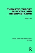 Cover: Thematic Theory in Syntax and Interpretation - Routledge