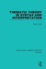 Cover: Thematic Theory in Syntax and Interpretation - Routledge