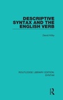 Cover: Descriptive Syntax and the English Verb - Routledge