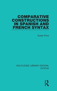 Enlarge image Cover: Comparative Constructions in Spanish and French Syntax - Routledge
