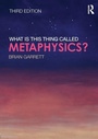 Cover: What is this thing called Metaphysics? - Routledge