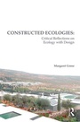 Cover: Constructed Ecologies - Routledge