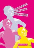 Cover: Celebrity and the Feminist Blockbuster - Palgrave Macmillan