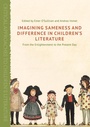 Cover: Imagining Sameness and Difference in Children's Literature - Palgrave Macmillan