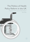 Cover: The Politics of Health Policy Reform in the UK - Palgrave Macmillan