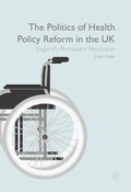 Cover: The Politics of Health Policy Reform in the UK - Palgrave Macmillan