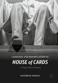 Abbildung von: Language and Manipulation in House of Cards - Palgrave Macmillan
