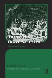 Enlarge image Cover: Translating Classical Plays - Routledge