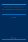 Cover: International Handbook of Virtual Learning Environments - Springer