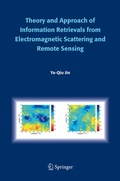Cover: Theory and Approach of Information Retrievals from Electromagnetic Scattering and Remote Sensing - Springer