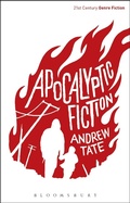 Cover: Apocalyptic Fiction - Bloomsbury Academic